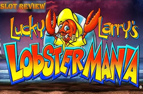 Lucky Larrys Lobstermania King Show Games